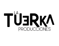 La tuerka producciones
